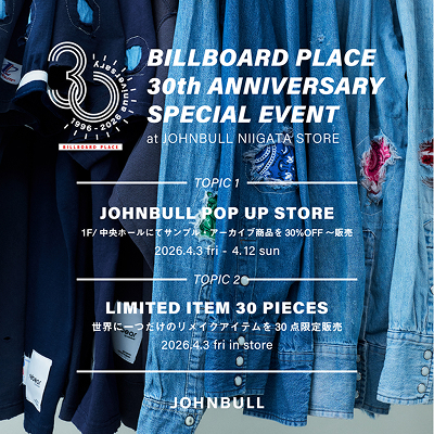 【BILLBOARD PLACE×JOHNBULL】30th Anniversary Special Event