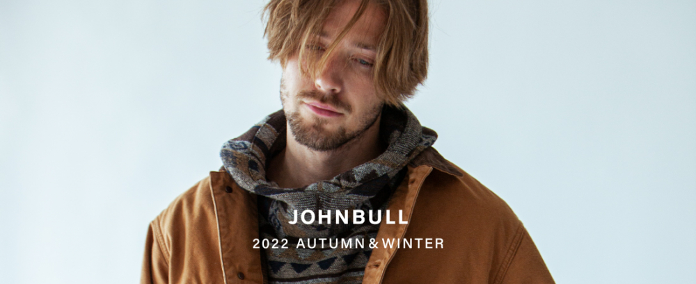 【MEN’S 2022 WINTER】JOHNBULL LOOK