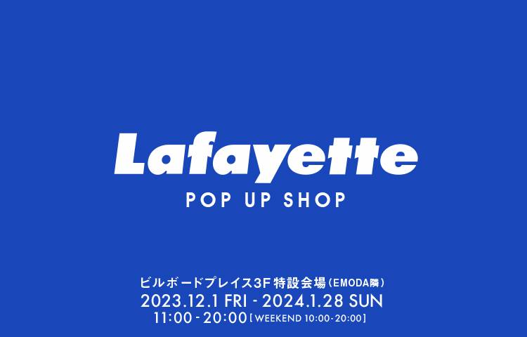 Lafayette POP UP SHOP