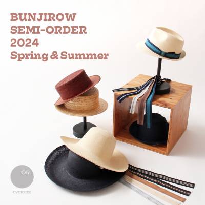 BUNJIROW 2024 Spring&Summer セミオーダー会