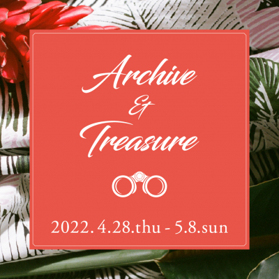 Archive ＆ Treasure